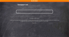 Desktop Screenshot of fastsupoport.com